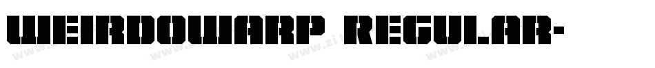 WeirdoWarp Regular字体转换